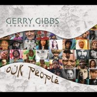 Gerry Gibbs Thrasher People - Our People ryhmässä CD / Jazz @ Bengans Skivbutik AB (5580724)