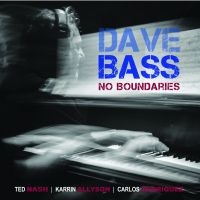 Dave Bass - No Boundaries ryhmässä CD / Jazz @ Bengans Skivbutik AB (5580725)