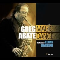 Greg Abate - Magic Dance: The Music Of Kenny Bar ryhmässä CD / Jazz @ Bengans Skivbutik AB (5580735)