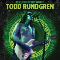 Todd Rundgren - The Unpredictable Todd Rundgren ryhmässä Musiikki / Musiikki Blu-Ray / Kommande / Pop-Rock @ Bengans Skivbutik AB (5580792)