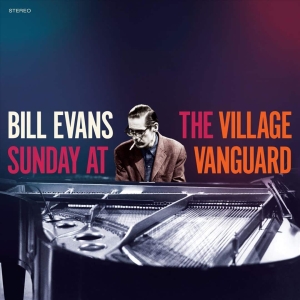 Bill Evans - Sunday At The Village Vanguard ryhmässä VINYYLI / Kommande / Jazz @ Bengans Skivbutik AB (5582014)