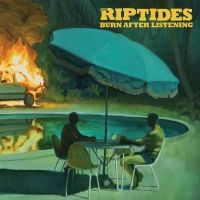 Riptides The - Burn After Listening (Blue Vinyl Lp ryhmässä VINYYLI / Kommande / Pop-Rock @ Bengans Skivbutik AB (5582021)