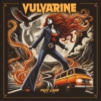 Vulvarine - Fast Lane ryhmässä VINYYLI / Kommande / Hårdrock @ Bengans Skivbutik AB (5582070)