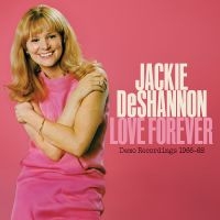 Deshannon  Jackie - Love Forever--Demo Recordings 1966-`1968 (Valentine Red With White Swirl Vinyl) ryhmässä ME SUOSITTELEMME / Record Store Day / RSD 2025 @ Bengans Skivbutik AB (5582184)