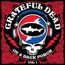 Grateful Dead - On A Back Porch Vol. 1(Rsd2025) ryhmässä ME SUOSITTELEMME / Record Store Day / RSD 2025 @ Bengans Skivbutik AB (5582230)