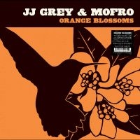 Grey Jj & Mofro - Orange Blossoms (Deluxe Edition, Tr ryhmässä ME SUOSITTELEMME / Record Store Day / RSD 2025 @ Bengans Skivbutik AB (5582231)