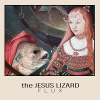 Jesus Lizard The - Flux ryhmässä ME SUOSITTELEMME / Record Store Day / RSD 2025 @ Bengans Skivbutik AB (5582256)