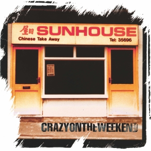 Sunhouse - Crazy On The Weekend (Rsd 2025 - Or ryhmässä ME SUOSITTELEMME / Record Store Day / RSD 2025 @ Bengans Skivbutik AB (5582385)