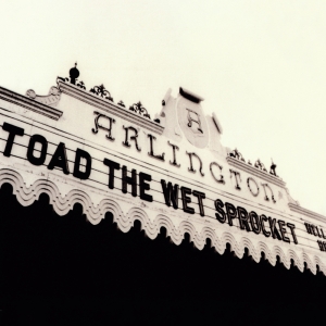 Toad The Wet Sprocket - Welcome Home: Live At The Arlington Theatre  Santa Barbara 1992(Rsd2025) ryhmässä ME SUOSITTELEMME / Record Store Day / RSD 2025 @ Bengans Skivbutik AB (5582422)