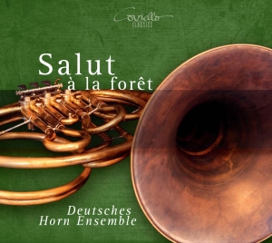 Deutsches Horn Ensemble - Salut À La Foret ryhmässä CD / Klassiskt @ Bengans Skivbutik AB (5582504)