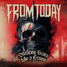 From Today - Wearing Scars Like A Crown (Lipstick Red Vinyl)  (Rsd2025) ryhmässä ME SUOSITTELEMME / Record Store Day / RSD 2025 @ Bengans Skivbutik AB (5582581)