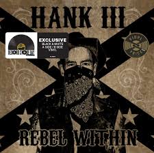 Hank Iii - Rebel Within (Acid-Washed Vinyl)  (Rsd2025) ryhmässä ME SUOSITTELEMME / Record Store Day / RSD 2025 @ Bengans Skivbutik AB (5582592)