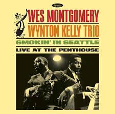 Montgomery Wes Wynton Kelly Trio - Smokin’ In Seattle: Live At The Penthouse (180G)  (Rsd2025) ryhmässä ME SUOSITTELEMME / Record Store Day / RSD 2025 @ Bengans Skivbutik AB (5582618)