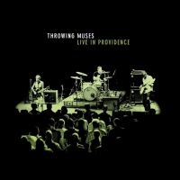 Throwing Muses - Live In Providence (Glow In The Dar ryhmässä ME SUOSITTELEMME / Record Store Day / RSD 2025 @ Bengans Skivbutik AB (5582657)