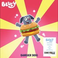 Bluey - Burger Dog / Bluey Theme Tune (Burg ryhmässä ME SUOSITTELEMME / Record Store Day / RSD 2025 @ Bengans Skivbutik AB (5582671)