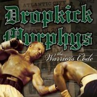 Dropkick Murphys - The Warrior's Code ryhmässä CD @ Bengans Skivbutik AB (558282)