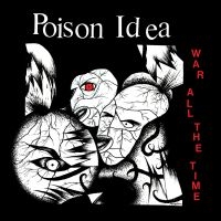 Poison Idea - War All The Time ryhmässä VINYYLI / Kommande / Pop-Rock @ Bengans Skivbutik AB (5583130)