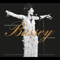 Bassey Shirley - Dame Shirley Bassey - The Singer (C ryhmässä CD / Kommande / Pop-Rock @ Bengans Skivbutik AB (5583176)