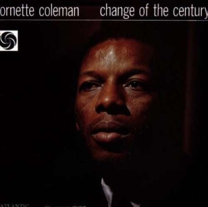 Ornette Coleman - Change Of The Century ryhmässä VINYYLI / Jazz @ Bengans Skivbutik AB (5583556)