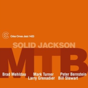 Mehldau Brad & Mark Turner & Peter Bernstein - Solid Jackson ryhmässä ME SUOSITTELEMME / Startsida - CD Nyheter & Kommande @ Bengans Skivbutik AB (5584003)