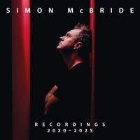 Simon Mcbride - Recordings 2020 - 2025 ryhmässä VINYYLI / Kommande / Pop-Rock @ Bengans Skivbutik AB (5584071)