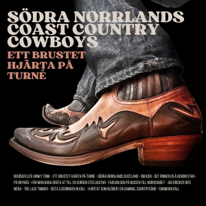 Södra Norrlands Coast Country Cowboys - Ett Brustet Hjärta På Turné ryhmässä VINYYLI / Nyheter / Country @ Bengans Skivbutik AB (5584082)