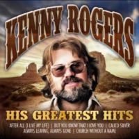 Kenny Rogers - His Greatest Hits ryhmässä CD / Kommande / Country @ Bengans Skivbutik AB (5584139)