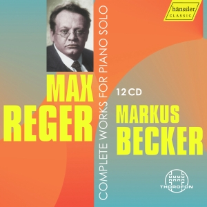 Max Reger - Complete Works For Piano Solo ryhmässä CD / Kommande / Klassiskt @ Bengans Skivbutik AB (5584324)