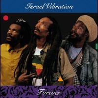 Israel Vibration - Forever ryhmässä VINYYLI / Kommande / Reggae @ Bengans Skivbutik AB (5584385)