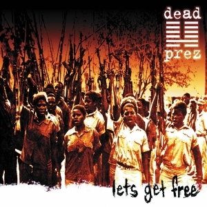 Dead Prez - Let's Get Free (25Th Anniversary) ryhmässä VINYYLI / Kommande / Hip Hop-Rap @ Bengans Skivbutik AB (5584449)