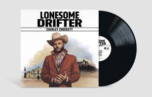 Charley Crockett - Lonesome Drifter (Vinyl) ryhmässä ME SUOSITTELEMME / Bengans Henkilökunnan Vinkit / Uutta musiikkia - MK @ Bengans Skivbutik AB (5584471)