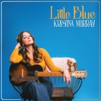 Murray Kristina - Little Blue ryhmässä CD / Kommande / Country @ Bengans Skivbutik AB (5584475)