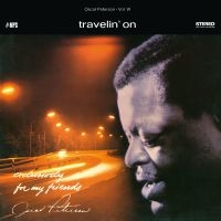 Oscar Peterson - Travelin' On ryhmässä VINYYLI / Kommande / Jazz @ Bengans Skivbutik AB (5584516)