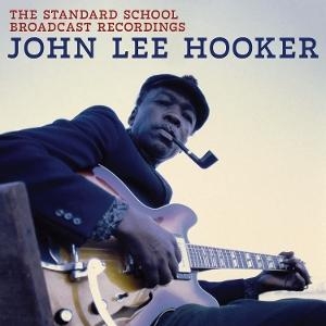 John Lee Hooker - The Standard School Broadcast Recor ryhmässä VINYYLI / Kommande / Blues @ Bengans Skivbutik AB (5584519)