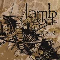 Lamb Of God - New American Gospel ryhmässä CD / Kommande / Hårdrock @ Bengans Skivbutik AB (5584583)