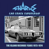 Sharks - Car Crash Supergroup-Island Years ryhmässä ME SUOSITTELEMME / Startsida - CD Nyheter & Kommande @ Bengans Skivbutik AB (5584626)