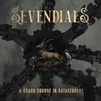 Sevendials - A Crash Course In Catastrophe ryhmässä CD / Kommande / Pop-Rock @ Bengans Skivbutik AB (5584629)