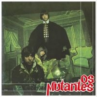 Os Mutantes - Os Mutantes ryhmässä VINYYLI / Kommande / Pop-Rock @ Bengans Skivbutik AB (5584966)