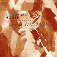 Stranded Horse - The Warmth You Deserve ryhmässä VINYYLI / Kommande / Pop-Rock @ Bengans Skivbutik AB (5584969)