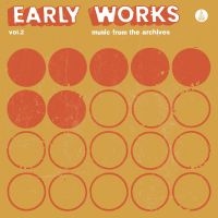 Various Artists - Early Works, Vol. 2: Music From The ryhmässä VINYYLI / Jazz @ Bengans Skivbutik AB (5585024)