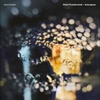 Husebø Kjetil - Piano Transformed - Interspace ryhmässä CD / Kommande / Jazz @ Bengans Skivbutik AB (5585057)