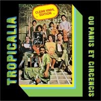 Various Artists - Tropicalia Ou Panis Et Circensis ryhmässä VINYYLI / Kommande / Samlingar,World Music @ Bengans Skivbutik AB (5585063)