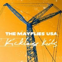 Mayflies Usa The - Kickless Kids ryhmässä CD / Kommande / Pop-Rock @ Bengans Skivbutik AB (5585106)