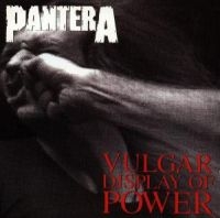 PANTERA - VULGAR DISPLAY OF POWER ryhmässä CD / Hårdrock,Pop-Rock @ Bengans Skivbutik AB (558575)