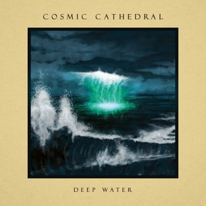 Cosmic Cathedral - Deep Water ryhmässä VINYYLI / Kommande / Pop-Rock @ Bengans Skivbutik AB (5586814)