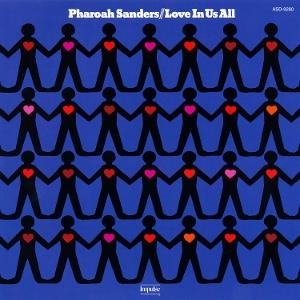 Pharoah Sanders - Love In Us All ryhmässä VINYYLI / Kommande / Jazz @ Bengans Skivbutik AB (5586881)