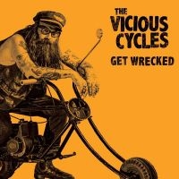 Vicious Cycles The - Get Wrecked (Colored Vinyl Lp) ryhmässä VINYYLI / Kommande / Pop-Rock @ Bengans Skivbutik AB (5587441)