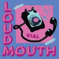 Vial - Loudmouth (Indie Exclusive, Blue / ryhmässä VINYYLI / Kommande / Pop-Rock @ Bengans Skivbutik AB (5587475)