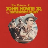 Howie Jr. John & The Rosewood Bluf - The Return Of... (Blue Vinyl) ryhmässä VINYYLI / Kommande / Country @ Bengans Skivbutik AB (5587476)