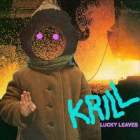 Krill - Lucky Leaves (Cloudy Orange Colored ryhmässä VINYYLI / Kommande / Pop-Rock @ Bengans Skivbutik AB (5587494)